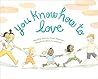 You Know How to Love You Know How to Love