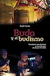 Buda y el budismo...