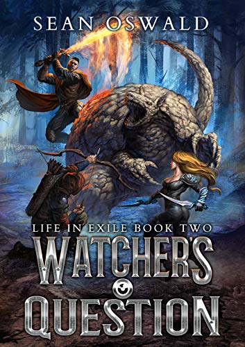 Watcher's Question (Life in Exile, #2)