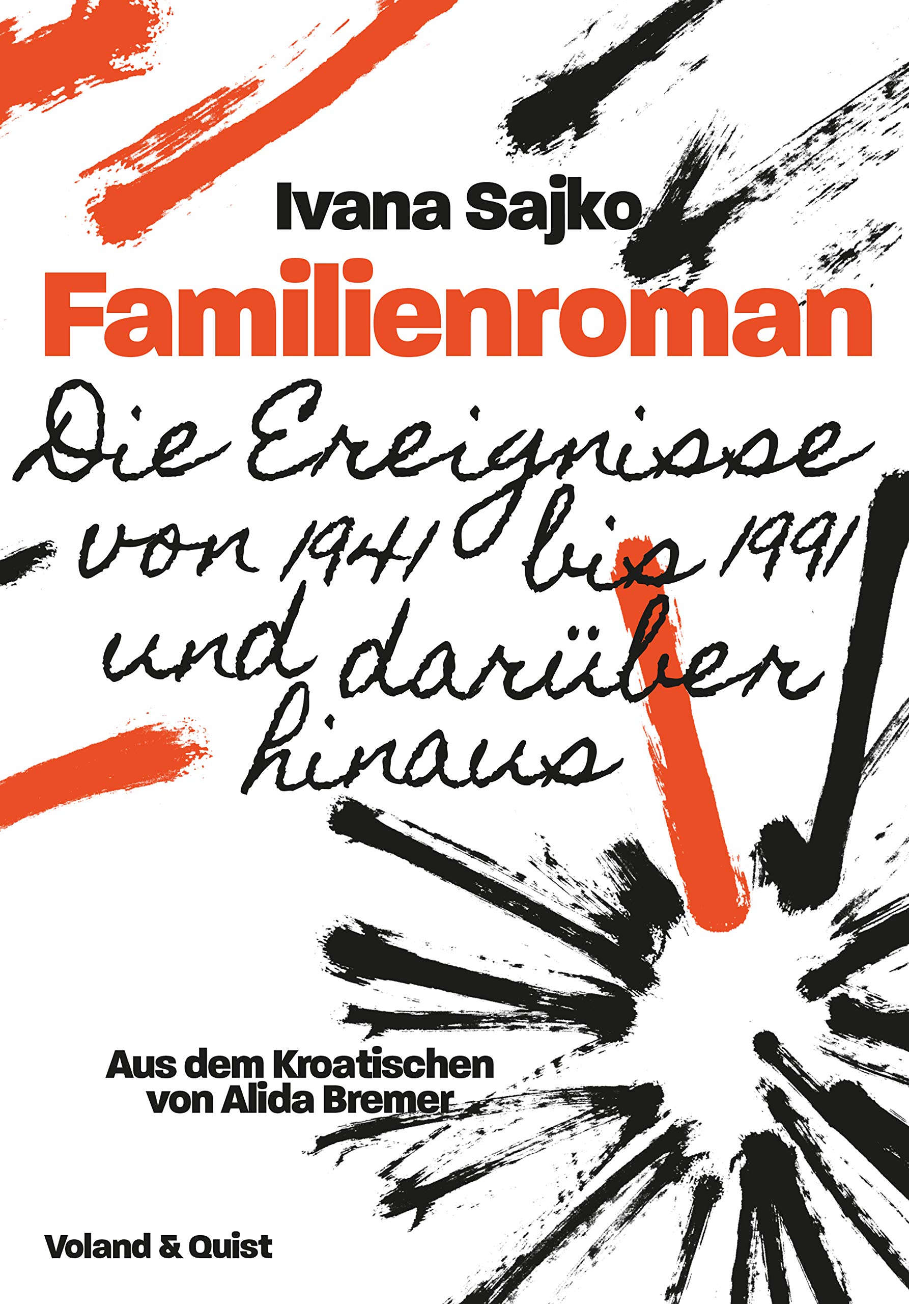 Familienroman: Die Ereignisse von 1941 bis 1991 und darüber hinaus