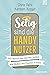 Selig sind die Handynutzer by Chris Pahl