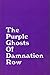 The purple ghosts of Damnation Row