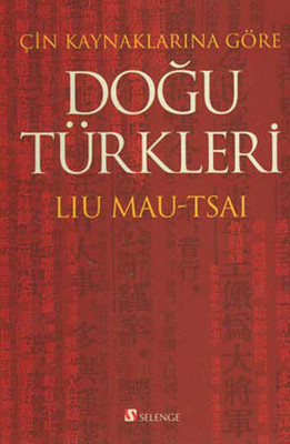 Çin Kaynaklarına Göre Doğu Türkleri (Hardcover)