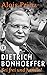 Dietrich Bonhoeffer: Sei fr...