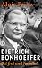 Dietrich Bonhoeffer: Sei frei und handle