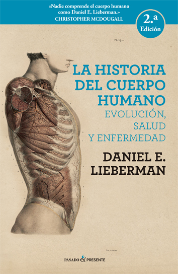 Historia del cuerpo humano: Evoluci?n, salud y enfermedad