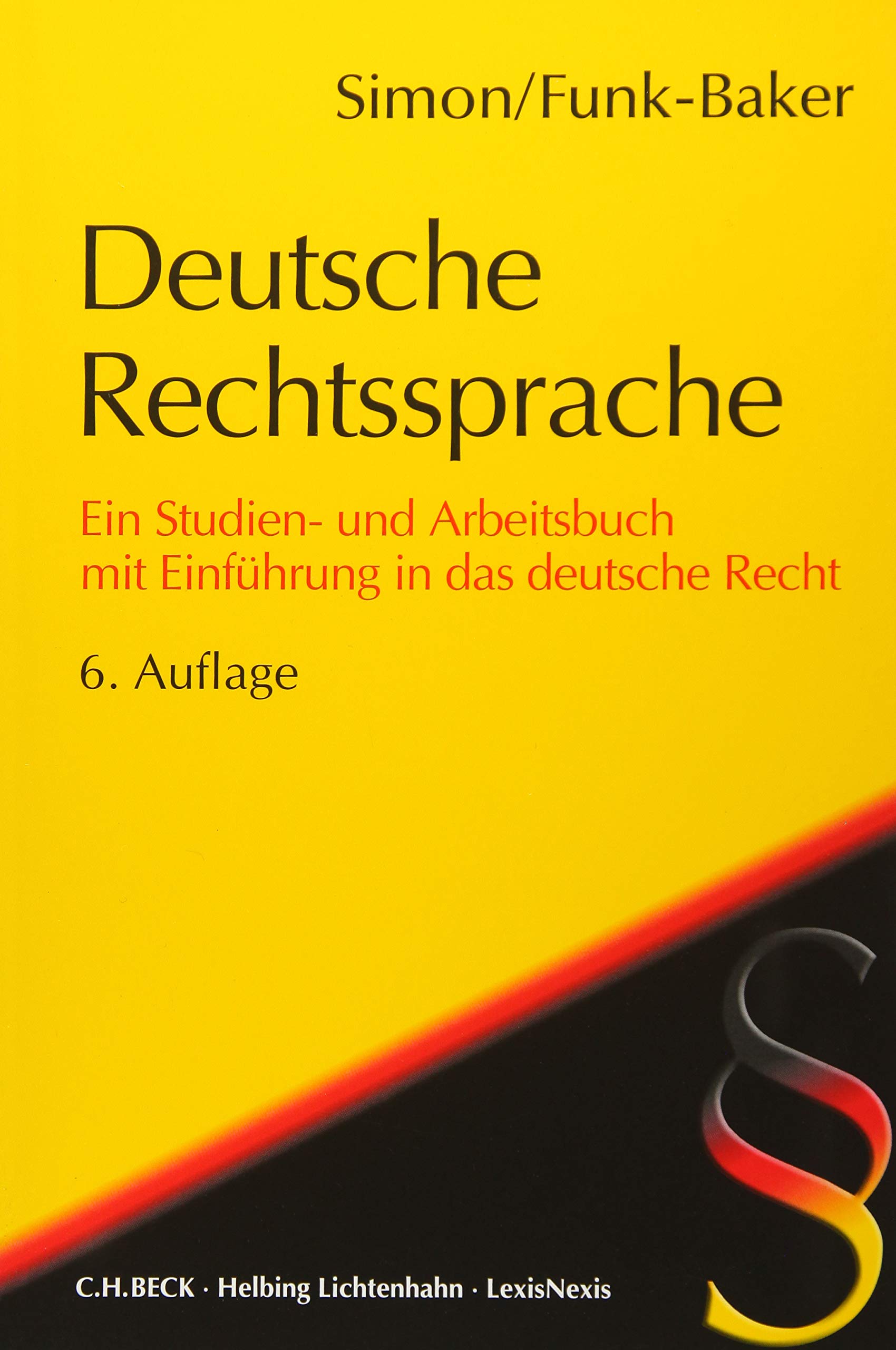 Deutsche Rechtssprache: Ein Studien- und Arbeitsbuch mit Einführung in das deutsche Recht (Paperback)