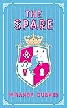 The Spare by Miranda Dubner