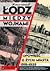 Łódź między wojnami. Opowieść o życiu miasta 1918-1939