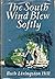 The South Wind Blew Softly