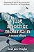 Just Another Mountain: A Memoir of Hope