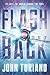 Flash Back Fans of sci-fi and alternate history will enjoy experiencing what is was like in the 1940s (Time Travel Series) by John Turiano
