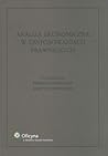 Analiza Ekonomiczna W Zastosowaniach Prawniczych (Polish Edition)