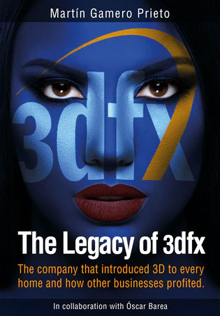 The Legacy of 3dfx (Kindle Edition)