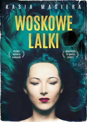 Woskowe lalki (Komisarz Natalia Gwiazdowska, #2)