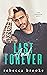 Last and Forever by Rebecca Brooke