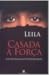 Casada à Força by Leila