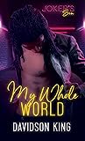 My Whole World by Davidson King