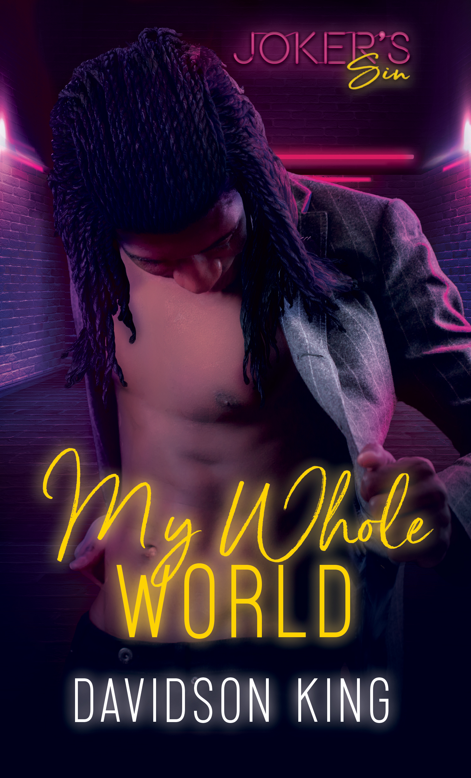 My Whole World (Joker's Sin, #1)