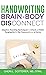 Handwriting Brain Body DisConnect: Adaptive teaching techniques to unlock a child's dysgraphia for the classroom and at home