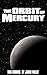 The Orbit of Mercury: Two S...