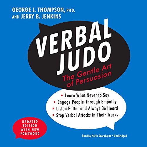 Verbal Judo: The Gentle Art of Persuasion (Updated Edition)