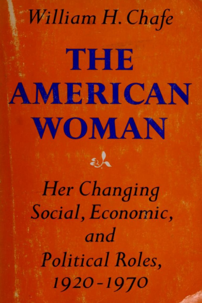 The American Woman: Her Changing Social, Economic, And Political Roles, 1920-1970 (Paperback)
