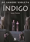 De sangre violeta - Índigo by Isaac Pecino De sangre violeta - Índigo by Isaac Pecino