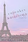 Cupcakes & Macarons by Bethany Lopez