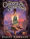 Cinders & Sparrows