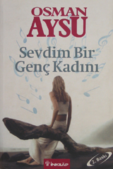 Sevdim Bir Genç Kadını (Paperback)
