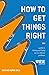 How to Get Things Right by Beatriz Muñoz-Seca