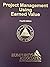 Project Management Using Earned Value by Gary C. Humphreys