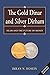 The Gold Dinar and Silver Dirham – Islam and the Future of Money