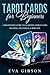 Tarot Cards for Beginners by Eva Gibson