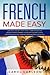 French Made Easy by Carol Carlson