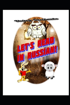 LET'S READ IN RUSSIAN!: Tutorial book