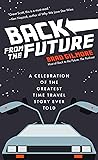 Back From the Future by Brad Gilmore