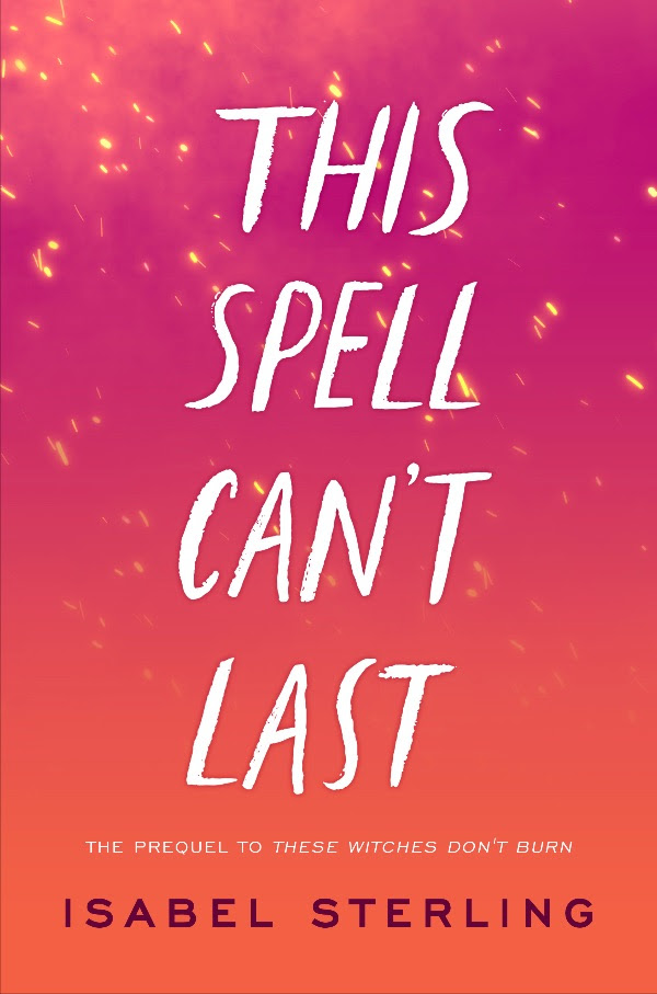 This Spell Can't Last (These Witches Don't Burn, #0.5)