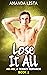 Lose It All (40-40; A Tenni...