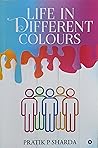 Life In Different Colours