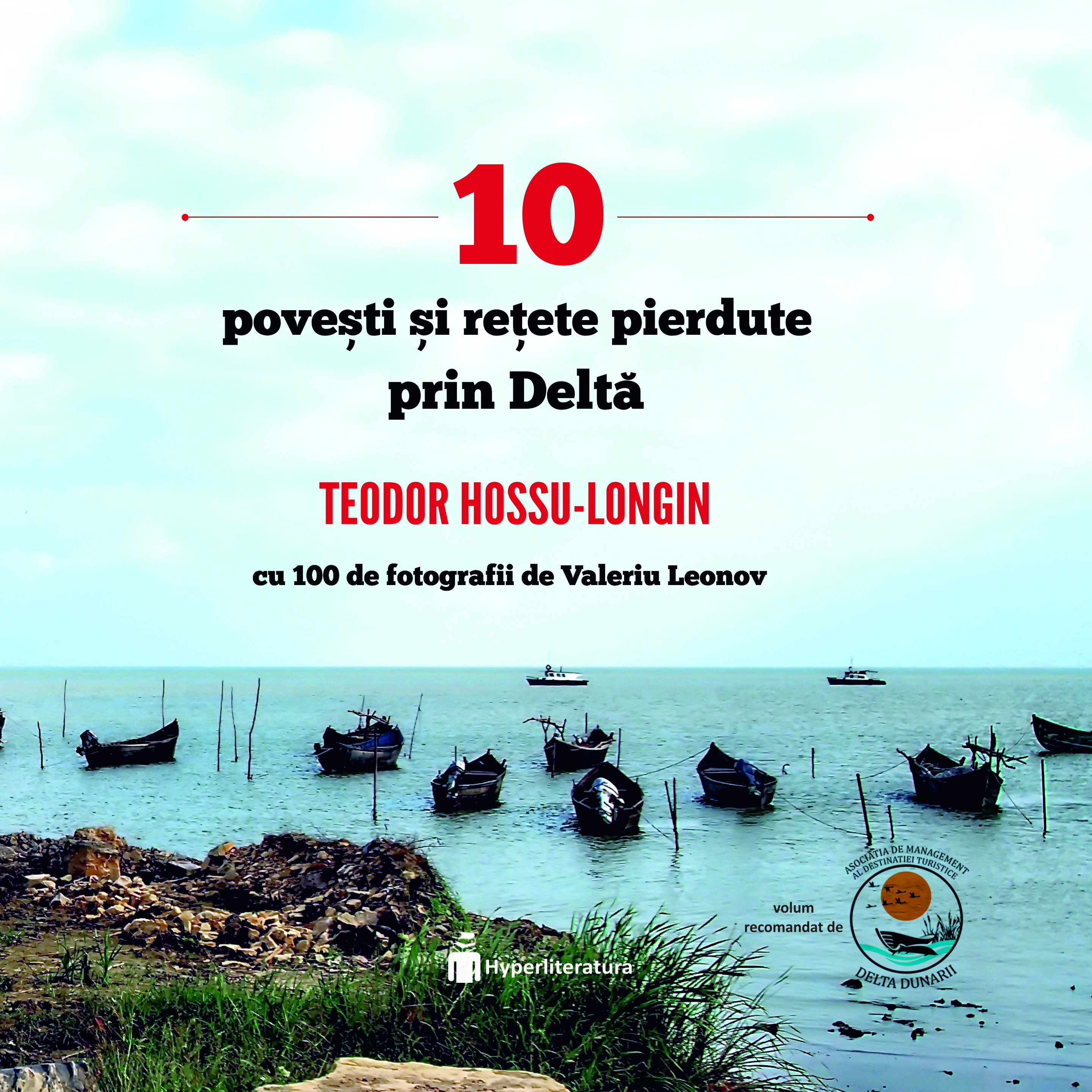 10 povești și rețete pierdute prin Deltă (Hardcover)