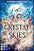 Crystal Skies (Erbin der Wä...