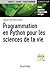 Programmation en python pour les sciences de la vie