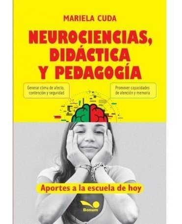 Neurociencias, didáctica y pedagogía: aportes a la escuela de hoy