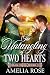 The Untangling of Two Hearts