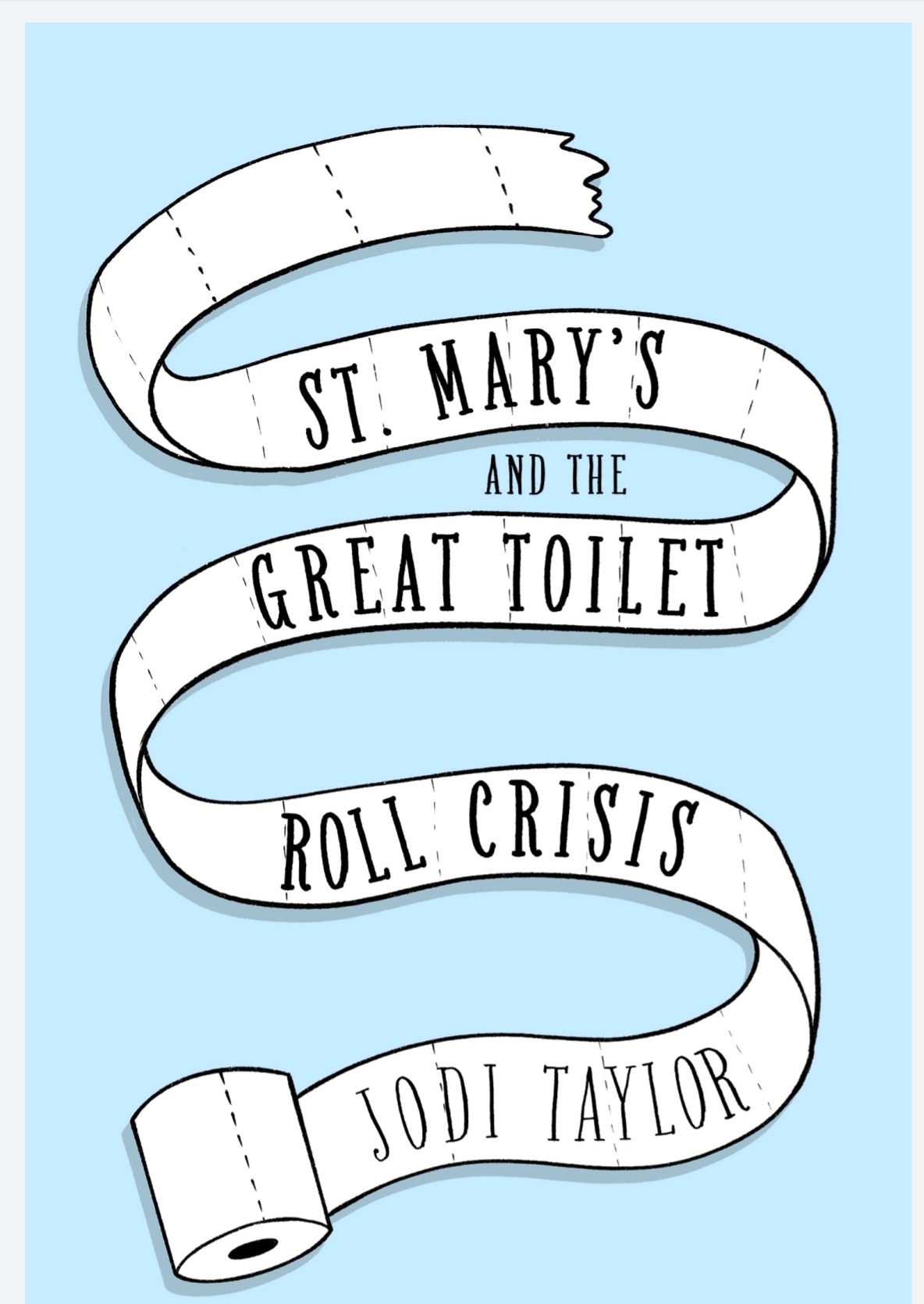St. Mary's and the Great Toilet Roll Crisis (The Chronicles of St Mary's, #11.1)