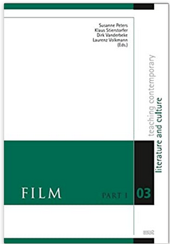 Film - Part I (Teaching Contemporary Literature and Culture, # 3.1)