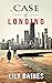 A Case Of Longing by Lily Baines