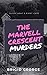 The Marvell Crescent Murders Dusty Kent's First Case (Dusty Kent Mysteries #0.5) by Brigid George